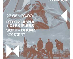 Bilety na koncert  Rzecz Jasna + SOFII we Wrocławiu - 26-05-2022