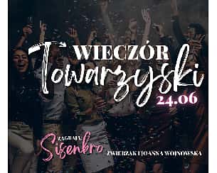 Bilety na koncert Wieczór towarzyski z Sisenbro - Zwierzak & Joanna Wojnowska! w Bydgoszczy - 24-06-2022
