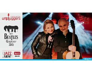 Bilety na koncert Największe hity THE BEATLES w niezwykłych interpretacjach grupy UNPLUGGERS w Szczecinie - 16-07-2022