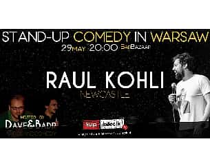 Bilety na koncert Comedy Poland - 8PM HEADLINER SHOW: English Stand-Up Comedy in Warsaw - RAUL KOHLI (Newcastle) - 29-05-2022