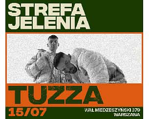 Bilety na koncert STREFA JELENIA: TUZZA w Warszawie - 15-07-2022