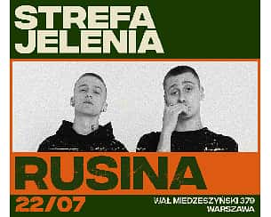 Bilety na koncert STREFA JELENIA: RUSINA w Warszawie - 22-07-2022