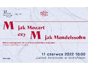 Bilety na koncert M jak Mozart czy M jak Mendelssohn w Warszawie - 11-06-2022