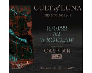 Bilety na koncert Cult of Luna + Caspian, Birds in Row we Wrocławiu - 16-10-2022