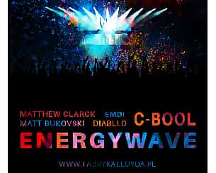 Bilety na koncert ENERGYWAVE w Bydgoszczy - 06-08-2022