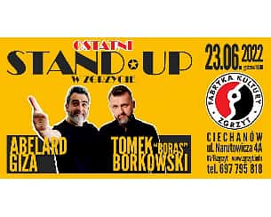 Bilety na koncert Ostatni Stand-up w Zgrzycie - Abelard Giza, Tomasz Boras Borkowski - stand-up - 23-06-2022
