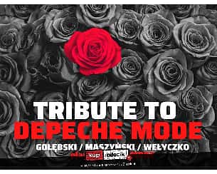Bilety na koncert Depeche Mode Night - Paweł Gołębski, Waldemar Maszyński i Marcin Wełyczko we Wrocławiu - 22-06-2022