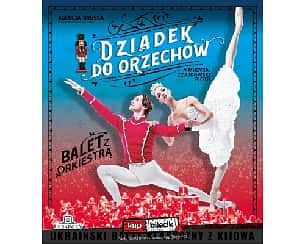 Bilety na spektakl Narodowy Balet Kijowski - Dziadek do Orzechów - Dziadek do Orzechów - Kielce - 05-12-2022
