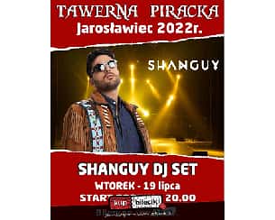 Bilety na koncert Shanguy - Shan Guy DJ set w Jarosławcu - 19-07-2022