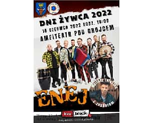 Bilety na koncert Dni Żywca 2022 - Koncert Zespołu ENEJ oraz Mariusz Totoszko wraz z zespołem w Żywcu - 18-06-2022