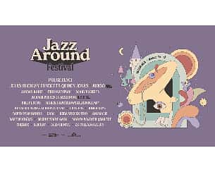 Bilety na Jazz Around Festival 2022