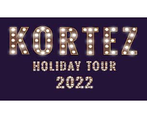 Bilety na koncert Kortez Holiday Tour 2022 w Koszalinie - 02-08-2022