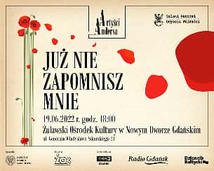 Bilety na koncert z cyklu Artyści Andersa "Już nie zapomnisz mnie" w Nowym Dworze Gdańskim - 19-06-2022