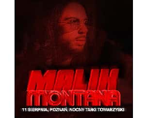 Bilety na koncert Malik Montana | Nocny Targ Towarzyski w Poznaniu - 11-08-2022