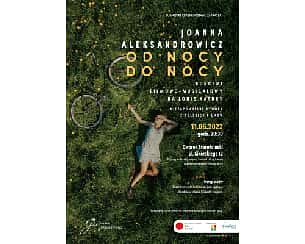 Bilety na koncert Joanna Aleksandrowicz - Koncert muzyki filmowej "Od Nocy Do Nocy" w Krasnymstawie - 11-06-2022
