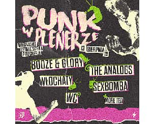 Bilety na koncert PUNK W PLENERZE | BOOZE & GLORY | WŁOCHATY | THE ANALOGS | SEXBOMBA | WC + MORE TBA w Warszawie - 13-08-2022
