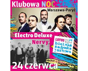 Bilety na koncert OKOLICE JAZZU - NERVY / ELECTRO DELUXE w Bielsku-Białej - 24-06-2022