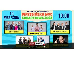 Bilety na kabaret Wrzesińska Noc Kabaretowa 2022 - Pierwsza edycja niezapomnianej Wrzesińskiej Nocy Kabaretowej we Wrześni - 10-09-2022