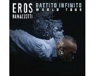 Bilety na koncert Eros Ramazzotti w Łodzi - 02-05-2023