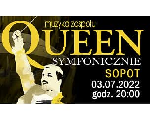 Bilety na koncert QUEEN SYMFONICZNIE w Sopocie - 03-07-2022