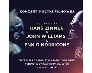 Bilety na koncert The music of Hans Zimmer & John Williams & Ennio Morricone - Koncert Muzyki Filmowej w Poznaniu - 05-10-2022