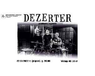 Bilety na koncert DEZERTER – punkowa legenda w Kielcach - 22-07-2022