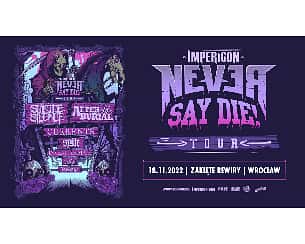 Bilety na koncert Impericon Never Say Die! Tour 2022 we Wrocławiu - 18-11-2022