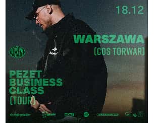 Bilety na koncert Pezet - Business Class Tour - Warszawa - 18-12-2022