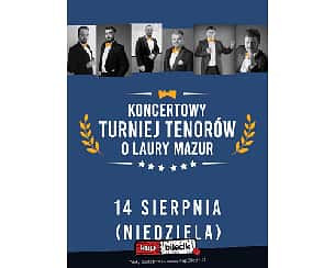 Bilety na koncert wy Turniej Tenorów o Laury Mazur w Ostródzie - 14-08-2022