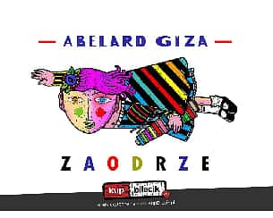 Bilety na kabaret ABELARD GIZA - Program pt. ZAODRZE w Rzeszowie - 14-06-2022