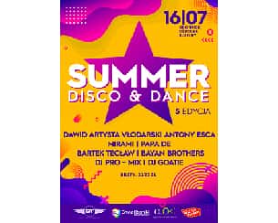 Bilety na koncert SUMMER DISCO & DANCE: PAPA D., MIRAMI, DAWID ARTYSTA VŁODARSKI ANTONY ESCA i inni w Obornikach - 16-07-2022