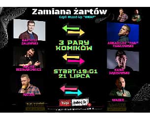 Bilety na kabaret Zamiana żartów - czyli stand-up &quot;swap&quot; - Nowa formuła komedii - Zalewski, Pawłowski, Bednarowicz, Dąbrowski, Waber, Natan w Gdyni - 21-07-2022