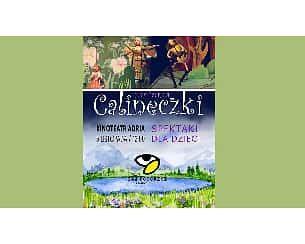 Bilety na kabaret Historia Calineczki - spektakl Teatru Baj Pomorski z Torunia  w Zakopanem - 10-01-2023