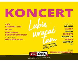 Bilety na koncert Cantiamo Tutto - LUBIĘ WRACAĆ TAM. NOWE ARANŻACJE POLSKIEJ PIOSENKI w Polanicy Zdroju - 28-08-2022
