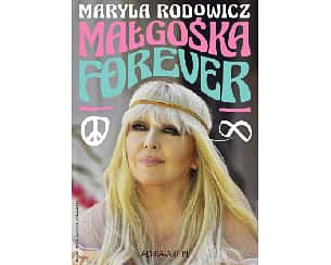 Bilety na koncert Maryla Rodowicz - Małgośka Forever w Poznaniu - 04-09-2022