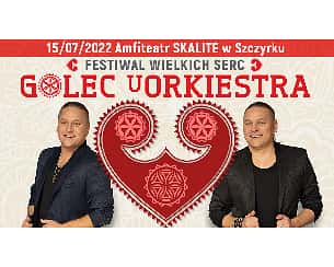 Bilety na Festiwal Wielkich Serc - Koncert Golec uOrkiestra