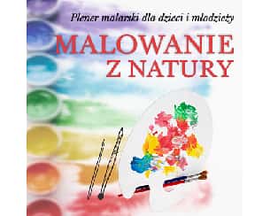 Bilety na koncert "Malowanie z natury" - Plener malarski na Kampusie dla dzieci i młodzieży w Rybniku - 10-08-2021