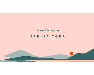 Bilety na koncert Paweł Domagała - Narnia Tour w Szczecinie - 19-11-2022