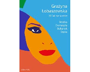 Bilety na koncert Grażyna Łobaszewska - 50 lat na scenie. Gościnnie: M.Koteluk, S.Soyka, P. Domagała i inni we Wrocławiu - 27-09-2022