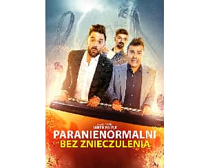 Bilety na kabaret Paranienormalni - Bez znieczulenia w Sandomierzu - 11-12-2022