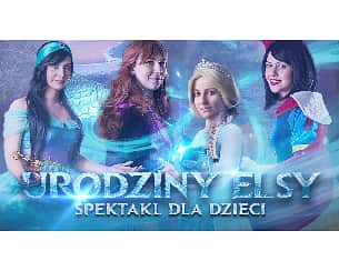 Bilety na kabaret Urodziny Elsy - Spektakl dla dzieci w Warszawie - 26-02-2022