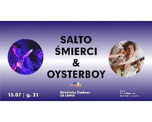 Bilety na koncert Salto Śmierci & Oysterboy w Poznaniu - 13-07-2022