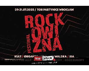 Bilety na Rockowizna Festiwal 2022 - Dzień III - Ørganek, Kasia Kowalska, Strachy Na Lachy