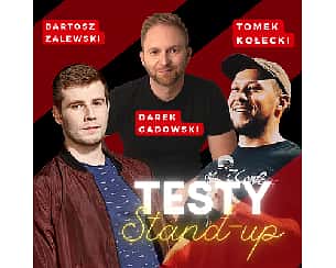 Bilety na kabaret Stand-up Testy: Kołecki x Zalewski x Gadowski | Tarnów - 05-08-2022