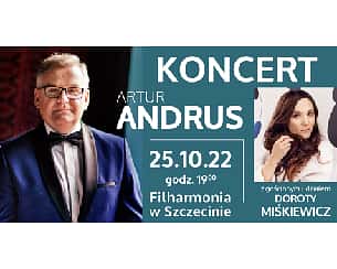 Bilety na koncert Artur Andrus z gościnnym udziałem Doroty Miśkiewicz w Szczecinie - 25-10-2022