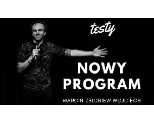 Bilety na kabaret Marcin Zbigniew Wojciech STAND-UP w Rybniku - 23-07-2022