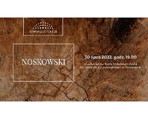Bilety na koncert Simfonia Iuventus NOSKOWSKI w Warszawie - 30-07-2022