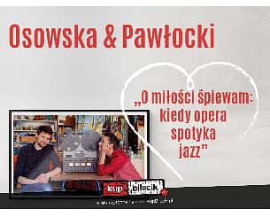 Bilety na koncert Duet Osowska & Pawłocki - Niezwykłe połączenie jazzującej gitary i mezzosopranu w Gdańsku - 29-07-2022