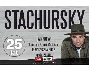 Bilety na koncert Stachursky - Jacek Stachursky Show & Aftershow w Tarnowie - 15-09-2022