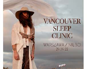 Bilety na koncert Vancouver Sleep Clinic w Warszawie - 29-09-2022